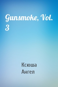 Gunsmoke, Vol. 3