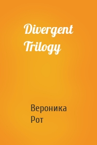 Divergent Trilogy