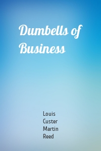 Dumbells of Business