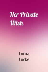 Her Private Wish