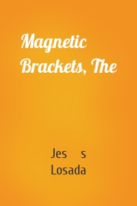 Magnetic Brackets, The