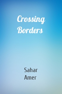 Crossing Borders