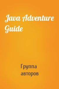 Java Adventure Guide