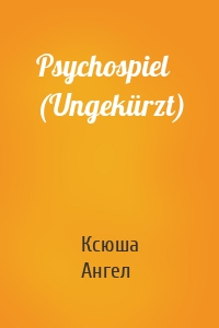 Psychospiel (Ungekürzt)