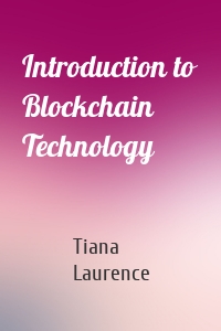 Introduction to Blockchain Technology