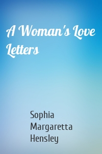 A Woman's Love Letters