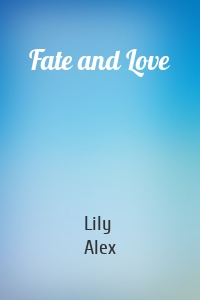 Fate and Love