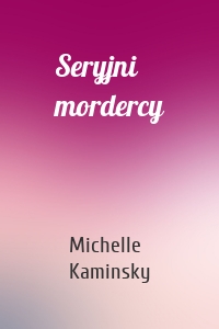 Seryjni mordercy
