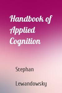 Handbook of Applied Cognition