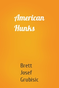 American Hunks