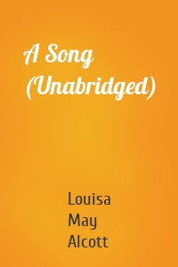 A Song (Unabridged)