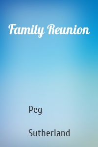Family Reunion