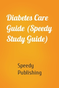 Diabetes Care Guide (Speedy Study Guide)