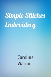 Simple Stitches Embroidery