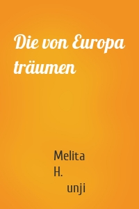 Die von Europa träumen