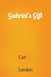 Gabriel's Gift