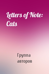 Letters of Note: Cats