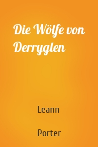 Die Wölfe von Derryglen