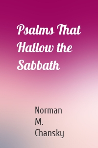 Psalms That Hallow the Sabbath