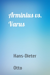 Arminius vs. Varus