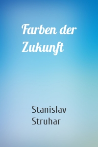 Farben der Zukunft