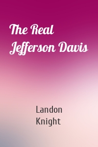 The Real Jefferson Davis