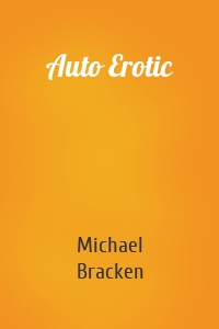 Auto Erotic