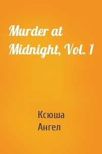 Murder at Midnight, Vol. 1