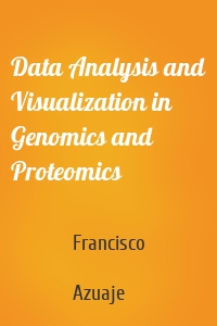 Data Analysis and Visualization in Genomics and Proteomics