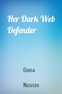 Her Dark Web Defender