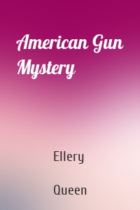 American Gun Mystery