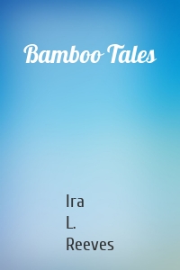 Bamboo Tales