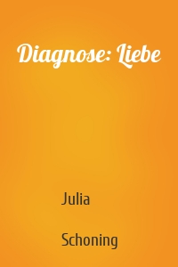 Diagnose: Liebe