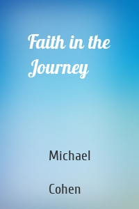 Faith in the Journey