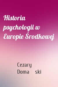 Historia psychologii w Europie Środkowej