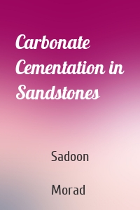 Carbonate Cementation in Sandstones