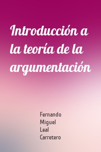 Introducción a la teoría de la argumentación