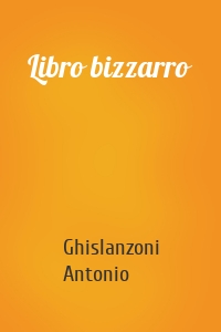 Libro bizzarro