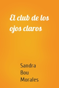 El club de los ojos claros