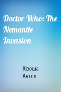 Doctor Who: The Nemonite Invasion