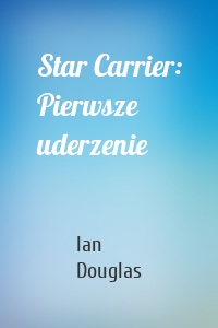 Star Carrier: Pierwsze uderzenie