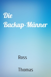 Die Backup-Männer
