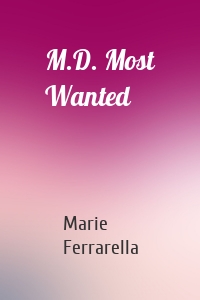 M.D. Most Wanted