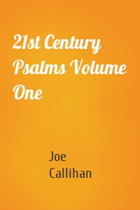 21st Century Psalms Volume One