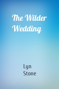 The Wilder Wedding