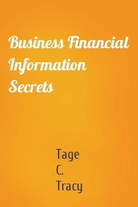 Business Financial Information Secrets