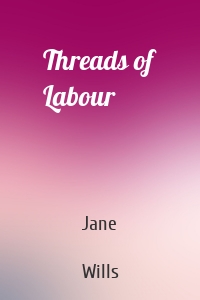 Threads of Labour