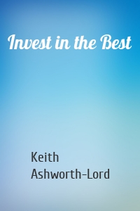 Invest in the Best