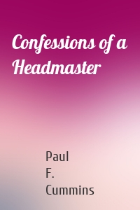 Confessions of a Headmaster