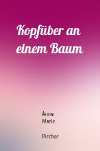 Kopfüber an einem Baum